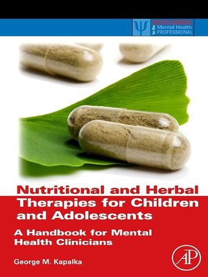 cover image of Nutritional and Herbal Therapies for Children and Adolescents